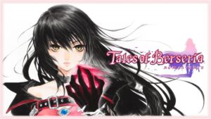 Tales of Berseria Remastered